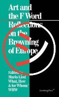 Art and the F Word: Reflections on the Browning of Europe