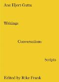 Writings, Conversations, Scripts