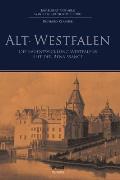Alt-Westfalen: Die Bauentwicklung Westfalens seit der Renaissance
