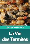 La Vie des Termites