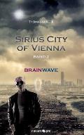 Sirius City of Vienna - Band 2: Brainwave
