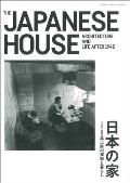 Jutakutokushu 2017:08 Special Issue: The Japanese House - Architecture and Life After 1945