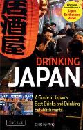 Drinking Japan A Guide to Japans Best Alcoholic Beverages & Drinking Establishments