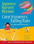 Japanese Nursery Rhymes: Carp Streamers, Falling Rain and Other Traditional Favorites (Share and Sing in Japanese & English; Includes Audio CD)