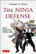 Ninja Defense A Modern Masters Approach to Universal Dangers
