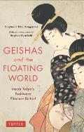 Geishas & the Floating World Inside Tokyos Yoshiwara Pleasure District