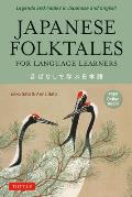Japanese Folktales for Language Learners Bilingual Legends & Fables in Japanese & English