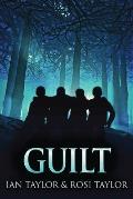 Guilt: A Riveting Psychological Thriller