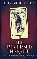 The Reversed Hermit: A Nonconformist's Search For Inner Truth