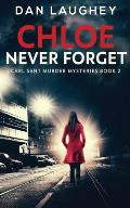 Chloe - Never Forget