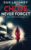 Chloe - Never Forget