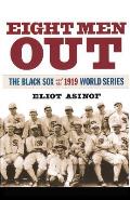 Eight Men Out: The Black Sox and the 1919 World Series