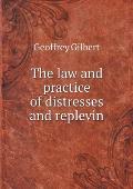 The law and practice of distresses and replevin