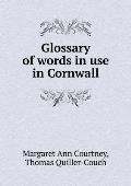 Glossary of words in use in Cornwall