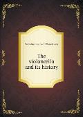 The violoncello and its history