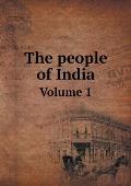 The people of India Volume 1