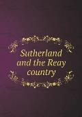 Sutherland and the Reay country