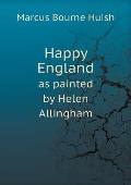 Happy England as painted by Helen Allingham