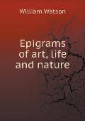 Epigrams of art, life and nature