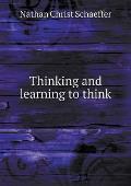 Thinking and learning to think