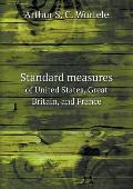 Standard measures of United States, Great Britain, and France