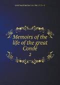 Memoirs of the life of the great Condé 2