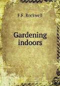 Gardening indoors