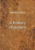 A history of popery
