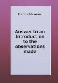 Answer to an Introduction to the observations made