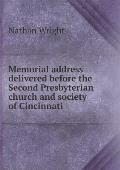 Memorial address delivered before the Second Presbyterian church and society of Cincinnati