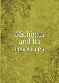 Michigan and Its resources