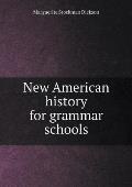 New American history for grammar schools