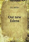 Our new Edens