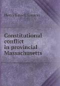 Constitutional conflict in provincial Massachusetts