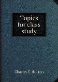 Topics for class study