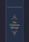 The Chipman lineage