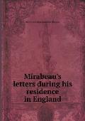 Mirabeau's letters during his residence in England
