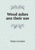 Wood ashes ans their use