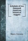 Schedule of two thousand American historical nuggets