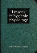 Lessons in hygienic physiology