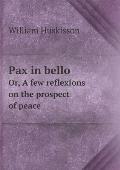 Pax in bello Or, A few reflexions on the prospect of peace