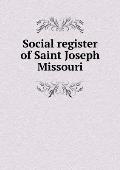 Social register of Saint Joseph Missouri