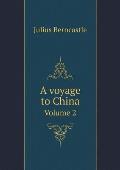 A voyage to China Volume 2
