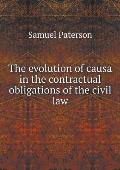 The evolution of causa in the contractual obligations of the civil law