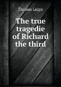 The true tragedie of Richard the third
