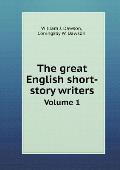 The great English short-story writers Volume 1