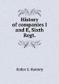 History of companies I and E, Sixth Regt