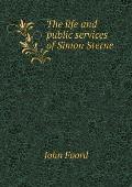 The life and public services of Simon Sterne