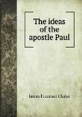 The ideas of the apostle Paul