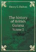 The history of British Guiana Volume 2
